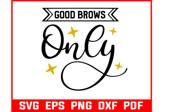 Review: Good Brows Only Makeup Quote SVG Bundle