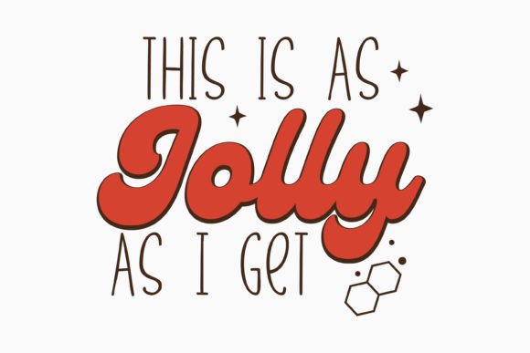 Reviewing Jolly As I Get Retro Christmas Quote SVG