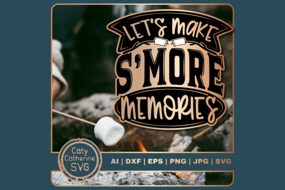 Reviewing Let’s Make More Memories Camping Design