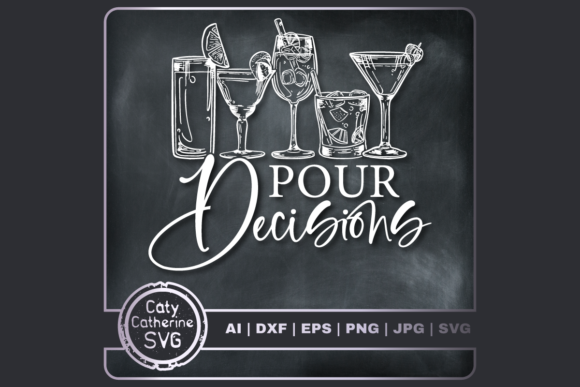 Reviewing Pour Decisions Funny Alcohol Quote for Embroidery